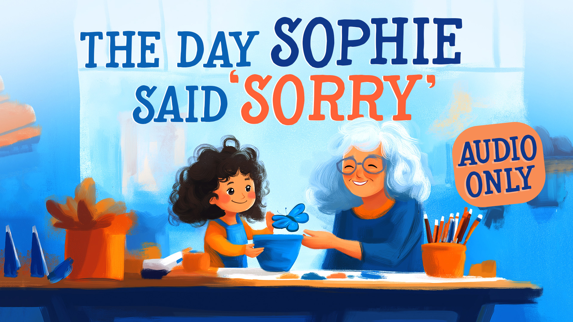 The Day Sophie Said Sorry