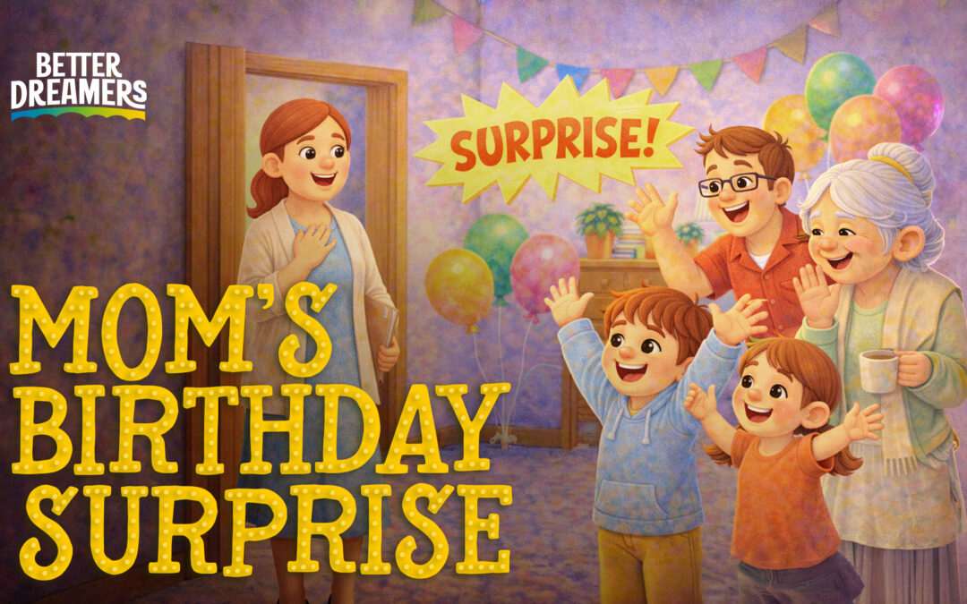 Mom’s Birthday Surprise: A Sweet Kids Story About Love, Teamwork & Family