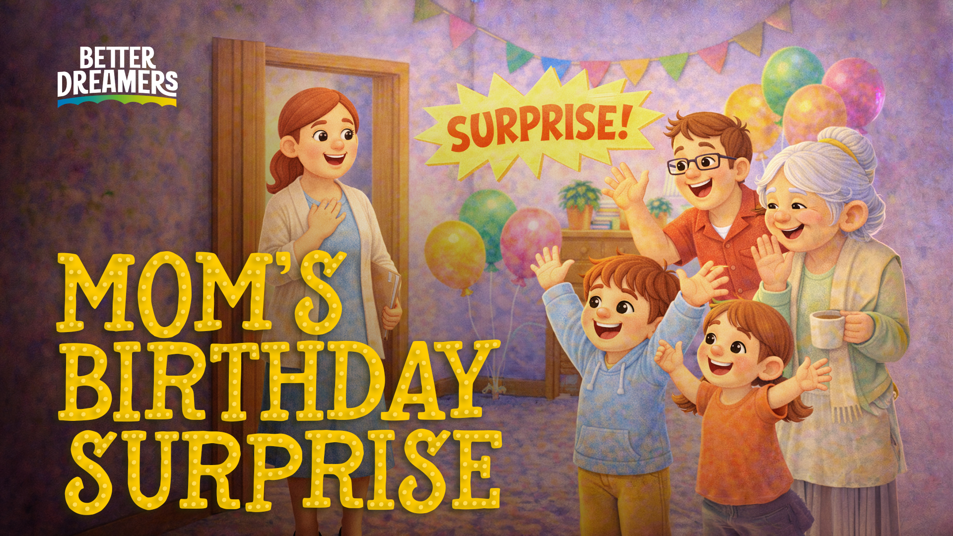 Mom’s Birthday Surprise